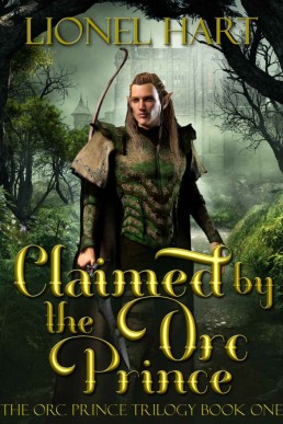 Claimed by the Orc Prince (The Orc Prince Trilogy Book 1)