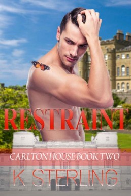 Restraint (Carlton House Book 2) (21363)