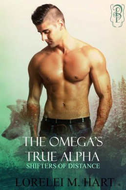 The Omega's True Alpha (Shifters of Distance #3)