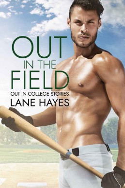 Out in the Field (Out in College #4)