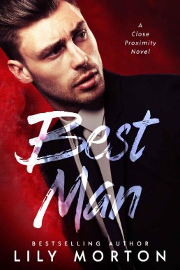 Best Man (Close Proximity Book 1) (22229)