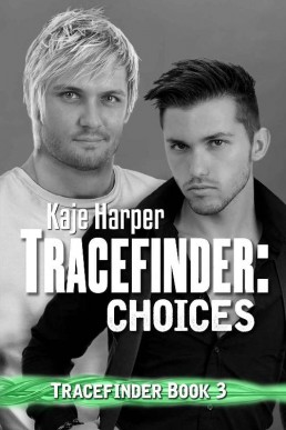 Tracefinder: Choices (Tracefinder #3)