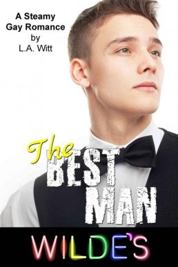 The Best Man (Wilde’s 1)  2nd Ed., 2020