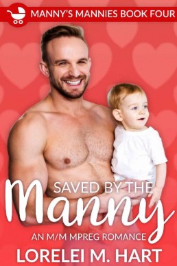 Saved by the Manny (Manny's Mannies #4)