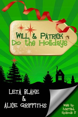 Will & Patrick Do the Holidays (Wake Up Married #3)