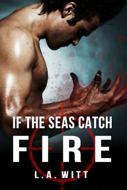 If The Seas Catch Fire (21067)