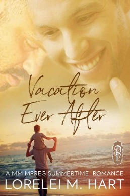 Vacation Ever After_ An M_M Mpreg (20310)