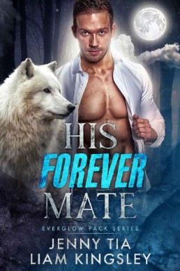 His Forever Mate (Everglow Pack #1) (21219)