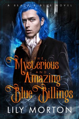 The Mysterious and Amazing Blue Billings (Black and Blue Series 01)