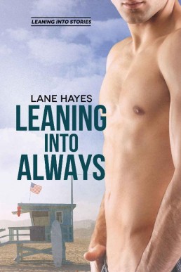 Leaning Into Always (Leaning Into Always #2)