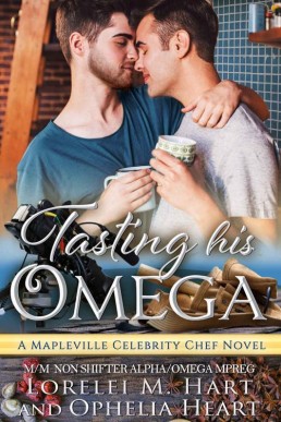 Tasting His Omega (Mapleville Omegas 4)