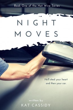 Night Moves (Hot Wire, #1) (22160)