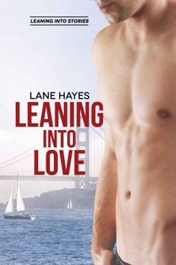 Leaning Into Love (Leaning Into #1)