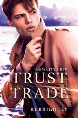 Trust Trade (A Gem City Grit Novel) (21920)