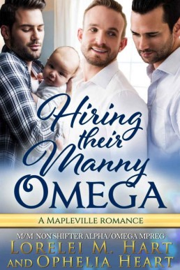 Hiring Their Manny Omega (Mapleville Omegas 6)