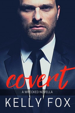 Covert (Wrecked #2.6)