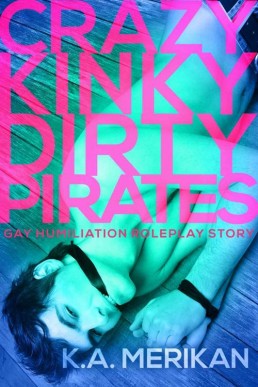 Crazy Kinky Dirty Pirates (Crazy Kinky Dirty Love #5) (21685)