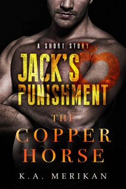 Jack's Punishment (The Copper Horse #2.1) (21736)