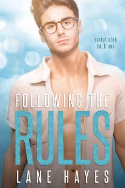 Following the Rules (The Script Club #1)