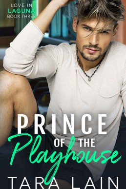 Prince of the Playhouse (Love in Laguna #3)