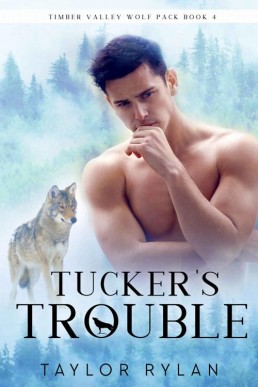 Tucker's Trouble_ Timber Valley Wol (3262)