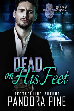 Dead on His Feet (Cold Case Psychic Book 12)