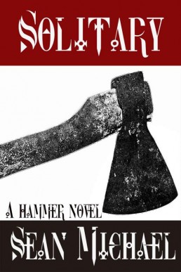 Solitary_ A Hammer Novel (Hammer Cl (2857)