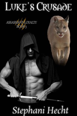 Luke's Crusade (Assassin's Loyalty Book 3)