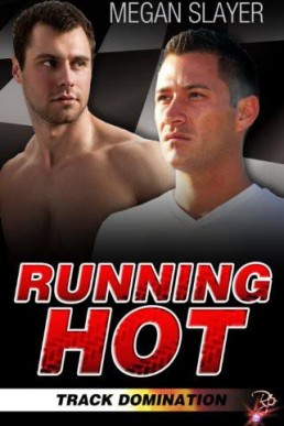 Running Hot(Track Domination Serie (26876)