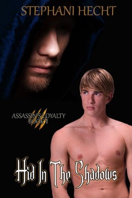 Hid in the Shadows (Assassin's Loyalty Book 1)