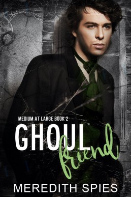 Ghoul Friend (Medium at Large Book 2)