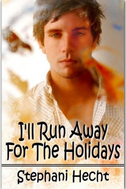 I'll Run Away For The Holidays