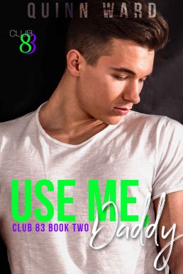 Use Me, Daddy (Club 83 Book Two) (26383)