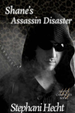 Shane's Assassin Disaster (Shane's Chronicles #2)