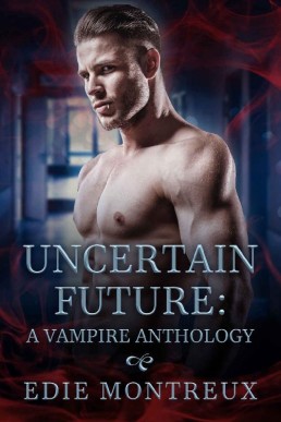 Uncertain Future: A Vampire Anthology (3513)