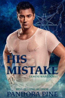 His Mistake (Gemini Warlocks Book 1)