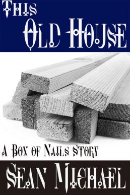 This Old House_ A Box of Nail Story (2922)