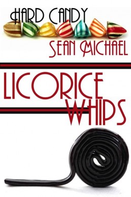 Licorice Whips (Hard Candy Book 4) (2909)