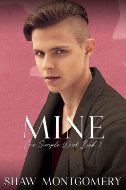 Mine (One Simple Word Book 3) (3514)