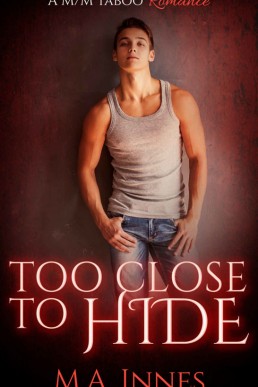 Too Close To Hide (Loving #2)