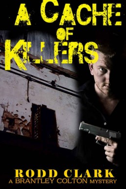 A Cache of Killers (The Brantley Colton Mysteries #2) (25311)