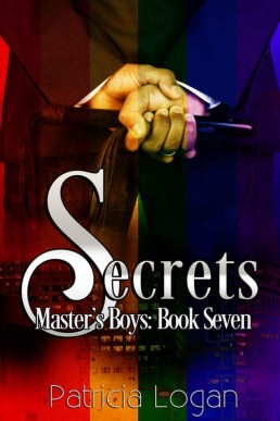 Secrets (Master's Boys Book 7)