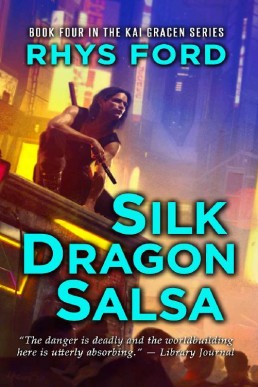 Silk Dragon Salsa (The Kai Gracen 4)