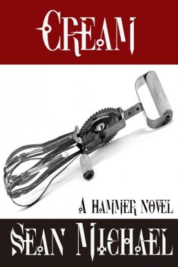 Cream_ A Hammer Novel (Hammer Club (2835)