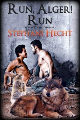 Run, Alger Run (Wayne County Wolves Book 2)