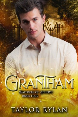 Grantham (Warlocks of Amherst 4)