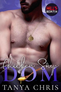 Chicken Soup Dom (Hell's Bedroom 2)