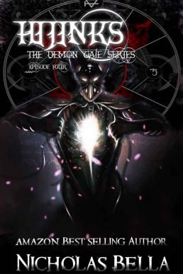 Hijinks (The Demon Gate Series: Episode #4) (The Demon G (26103)