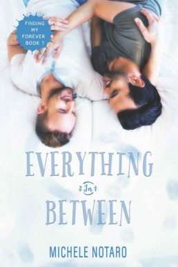 Everything In Between (Finding My Forever 1)