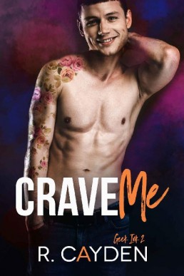 Crave Me (Geek Ink Book 2) (25363)